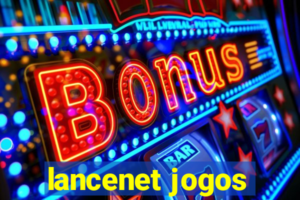 lancenet jogos